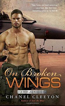 chanel cleeton on broken wings|On Broken Wings (A Wild Aces Romance): Cleeton, Chanel: .